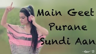 Main Geet Purane Sundi Aan - Kaur B
