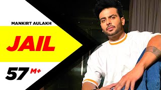 Jail - Mankirt Aulakh ft. Fateh