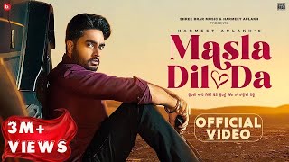 Masla Dil Da - Harmeet Aulakh, Gill Raunta