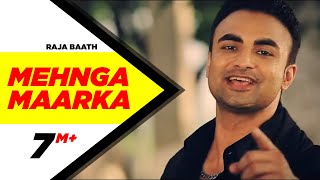 Mehnga Maarka - Raja Baath