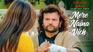 Mere Naina Vich