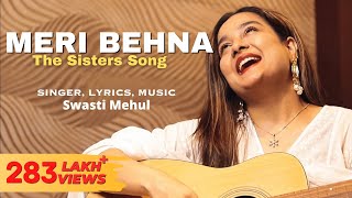 Meri Behna - Swasti Mehul