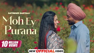 Moh Ey Purana - Satinder Sartaaj