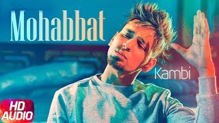 Mohabbat - Kambi (Kambi Rajpuria)