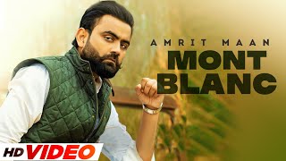 Mont Blanc - Amrit Maan