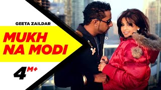 Mukh Na Modi - Geeta Zaildar