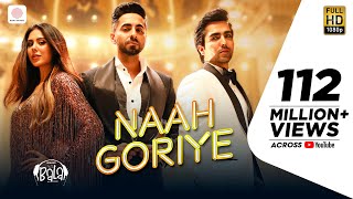 Naah Goriye