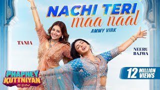Nachi Teri Maa Naal - Ammy Virk
