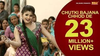 Chutki Bajana Chhod De