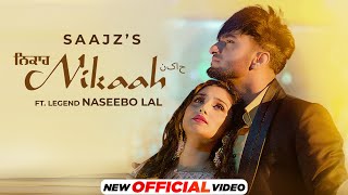Nikaah - Saajz & Naseebo Lal