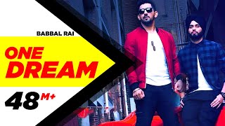 One Dream - Babbal Rai, Preet Hundal