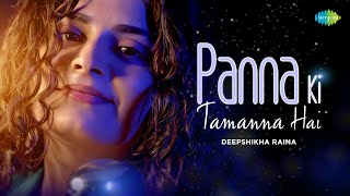 Panna Ki Tamanna Hai