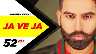 Ja Ve Ja - Parmish Verma