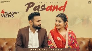 Pasand - Shree Brar
