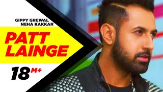 Patt Lainge - Gippy Grewal feat. Neha Kakkar