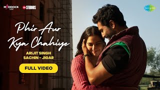 Phir Aur Kya Chahiye