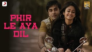 Phir Le Aya Dil