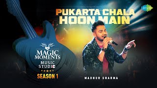 Pukarta Chala Hoon Main