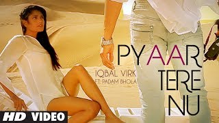 Pyaar Tere Nu