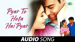 Pyar To Hota Hai Pyar