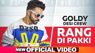 Rang Di Pakki - Goldy Desi Crew