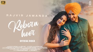 Reborn Heer - Rajvir Jawanda