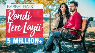 Rondi Tere Layi - Babbal Rai