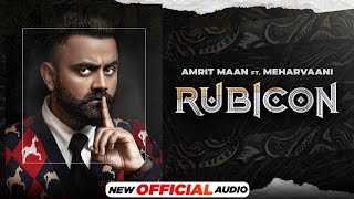 Rubicon - Amrit Maan ft Mehar Vaani