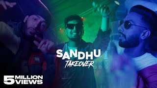Sandhu Takeover - Navaan Sandhu