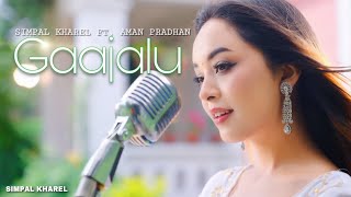 Gaajalu - Simpal Kharel