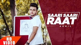 Saari Saari Raat - Akhil