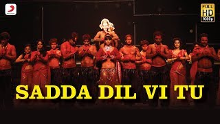 Sadda Dil Vi Tu (Ga Ga Ga Ganpati)