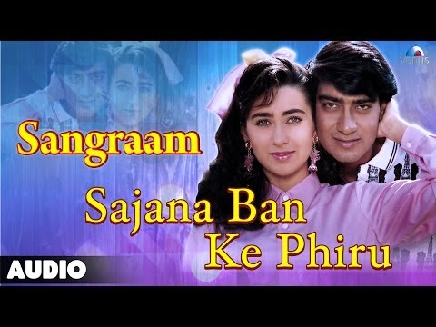 Sajana Ban Ke Phiru