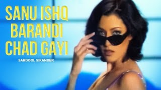 Sanu Ishq Barandi Chad Gayi
