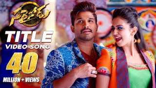 Sarrainodu Title Song