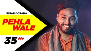 Pehla Wale - Simar Doraha