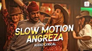 Slow Motion Angreza