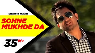 Sohne Mukhde Da - Sharry Mann