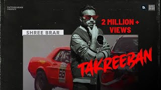 Takreeban - Shree Brar