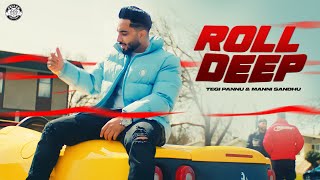 Roll Deep - Tegi Pannu