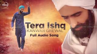 Tera Ishq - Kanwar Grewal