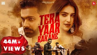 Tera Yaar Rakane - Shree Brar, Gurlez Akhtar