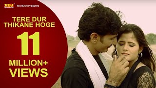 Tere Dur Thikane Hoge