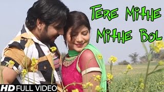 Tere Mithe Mithe Bol