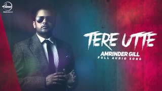 Tere Utte - Ammy Virk