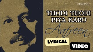 Thodi Thodi Piya Karo