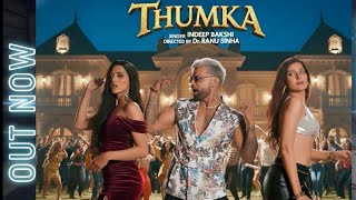Thumka - Indeep Bakshi