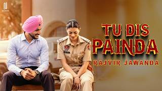 Tu Dis Painda - Rajvir Jawanda