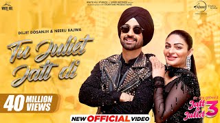 Tu Juliet Jatt Di - Diljit Dosanjh