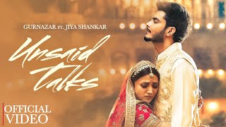 Unsaid Talks - Gurnazar